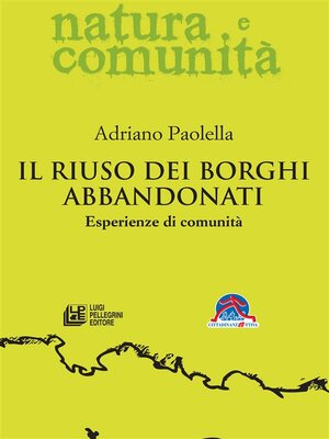 cover image of Il riuso dei borghi abbandonati. Esperienze di comunità